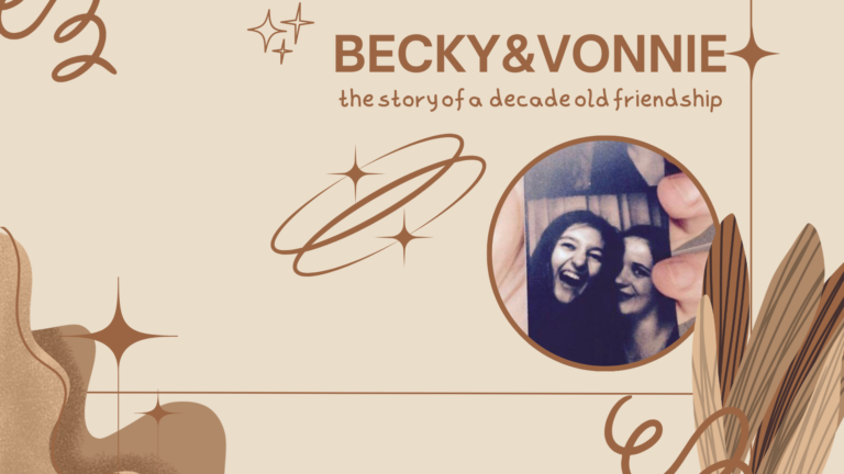 Becky & Vonnie — The Story of a Decade Old Friendship