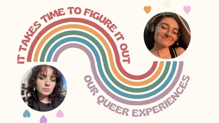 It Takes Time to Figure Out Who You Are – Our Queer Experiences